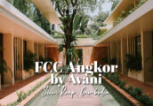 [รีวิว] FCC Angkor by Avani Hotel โรงแรมสวยสไตล์โคโลเนียลที่จะทำให้ทริปนครวัดของคุณชิคสุดๆ